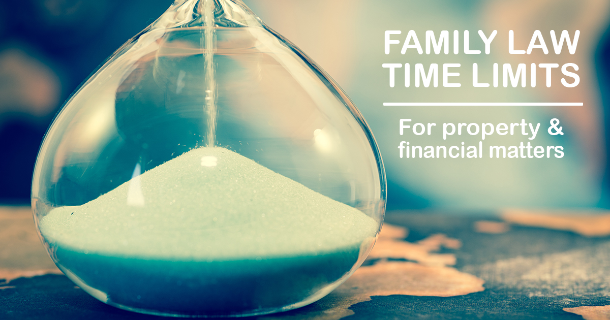 Time Limits for Family Law Property Settlement Hall Payne Lawyers