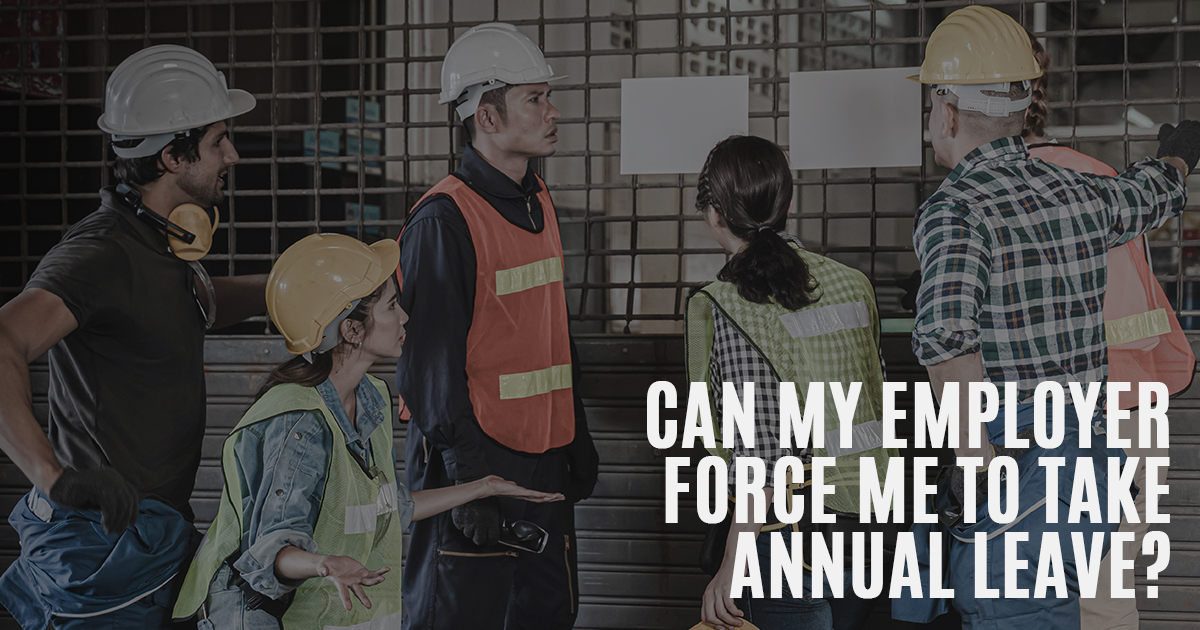 Can I be Forced to Take Annual Leave? Hall Payne Lawyers