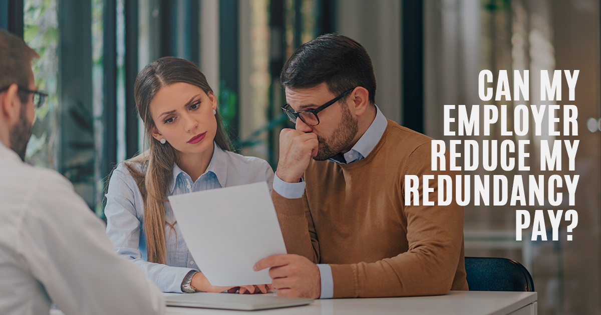 Can My Employer Reduce My Redundancy Pay? Hall Payne Lawyers