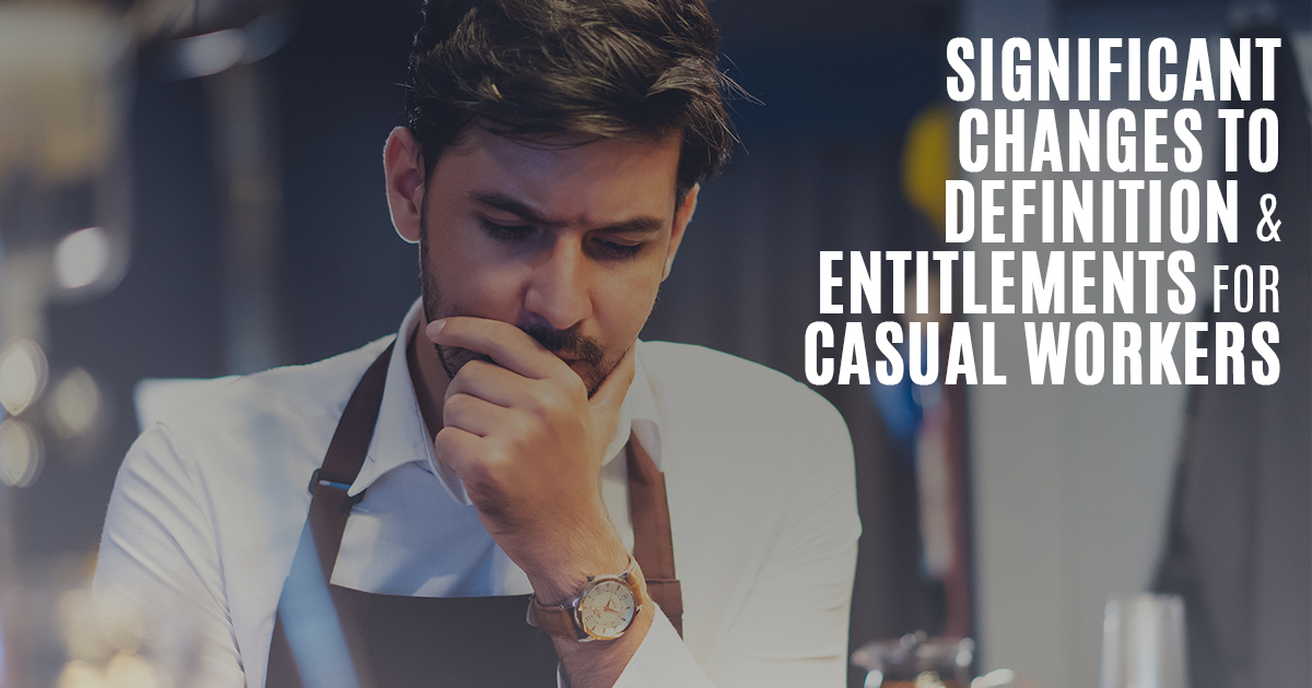 Major Changes for Casual Employees Hall Payne Lawyers