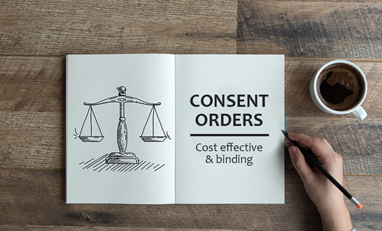 Family Law Consent Orders – are they worth my while?