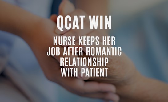 Nurse wins QCAT case after romantic relationship with a patient